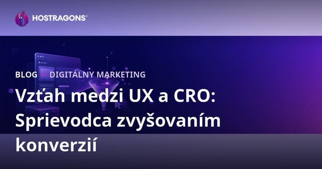 Vzťah medzi používateľskou skúsenosťou (UX) a optimalizáciou konverzného pomeru (CRO)
