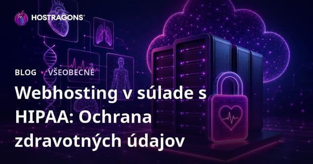 Webhosting v súlade s HIPAA: Ochrana zdravotných údajov