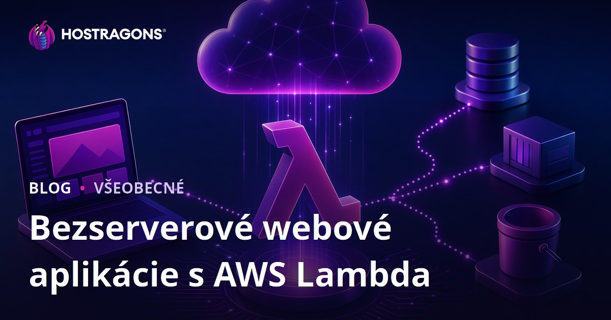 Bezserverové webové aplikácie s AWS Lambda