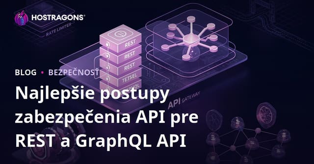 Najlepšie postupy zabezpečenia API pre REST a GraphQL API