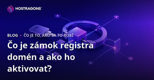 Čo je zámok registra domén a ako ho aktivovať?