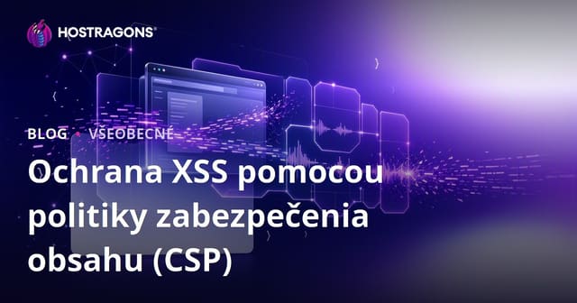 Ochrana XSS pomocou politiky zabezpečenia obsahu (CSP)