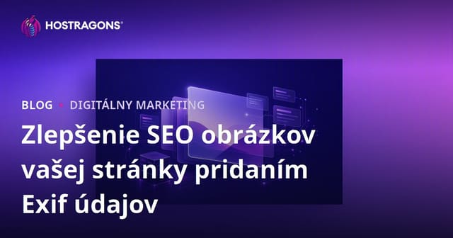 Zlepšenie SEO obrázkov vašej stránky pridaním Exif údajov