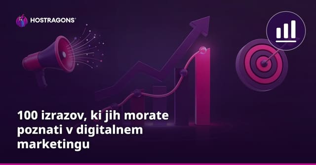 100 izrazov, ki jih morate poznati v digitalnem marketingu