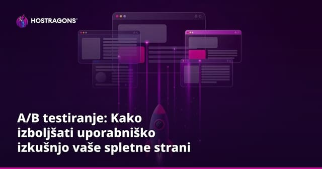 A/B testiranje: Kako izboljšati uporabniško izkušnjo vaše spletne strani