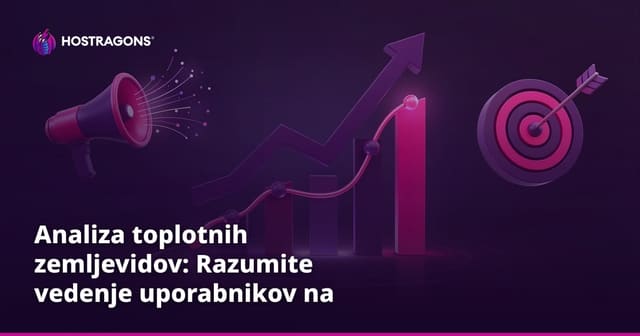 Analiza toplotnih zemljevidov: Razumite vedenje uporabnikov na spletni strani