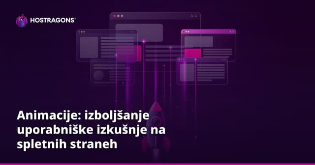 Animacije: izboljšanje uporabniške izkušnje na spletnih straneh