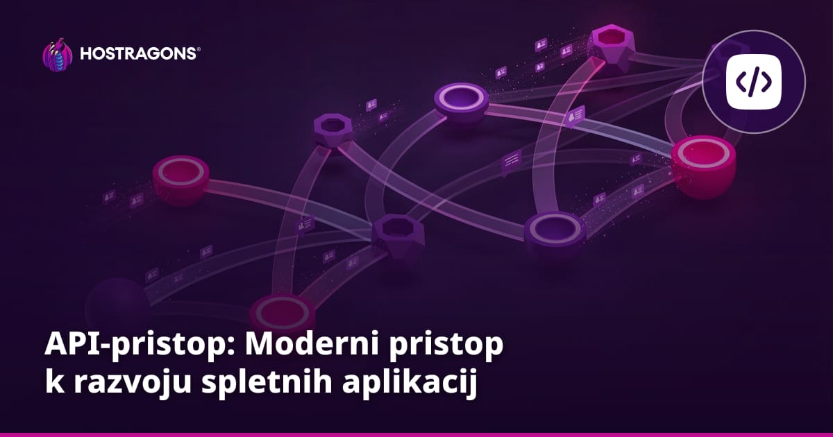 API-pristop: Moderni pristop k razvoju spletnih aplikacij