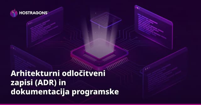 Arhitekturni odločitveni zapisi (ADR) in dokumentacija programske opreme