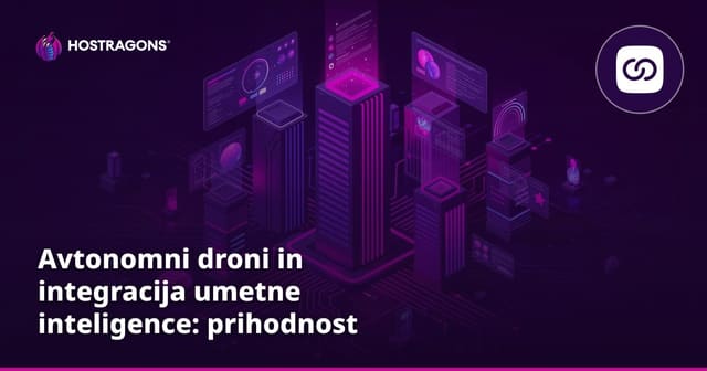 Avtonomni droni in integracija umetne inteligence: prihodnost pametnega letenja