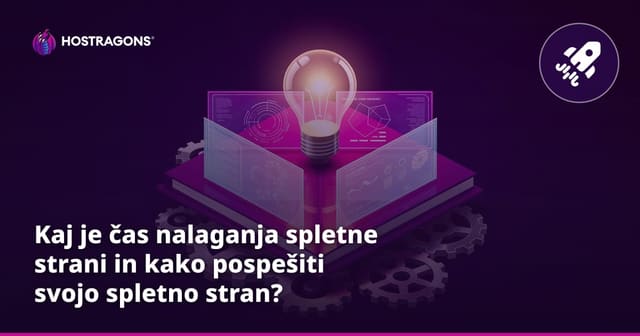 Kaj je čas nalaganja spletne strani in kako pospešiti svojo spletno stran?