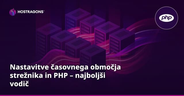Nastavitve časovnega območja strežnika in PHP – najboljši vodič