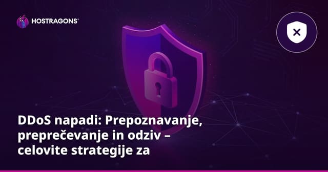 DDoS napadi: Prepoznavanje, preprečevanje in odziv – celovite strategije za podjetja
