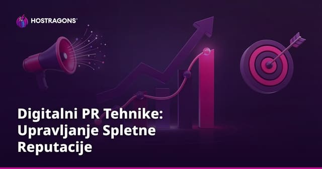 Digitalni PR Tehnike: Upravljanje Spletne Reputacije