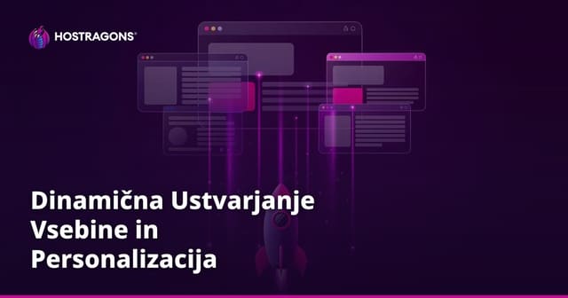 Dinamična Ustvarjanje Vsebine in Personalizacija