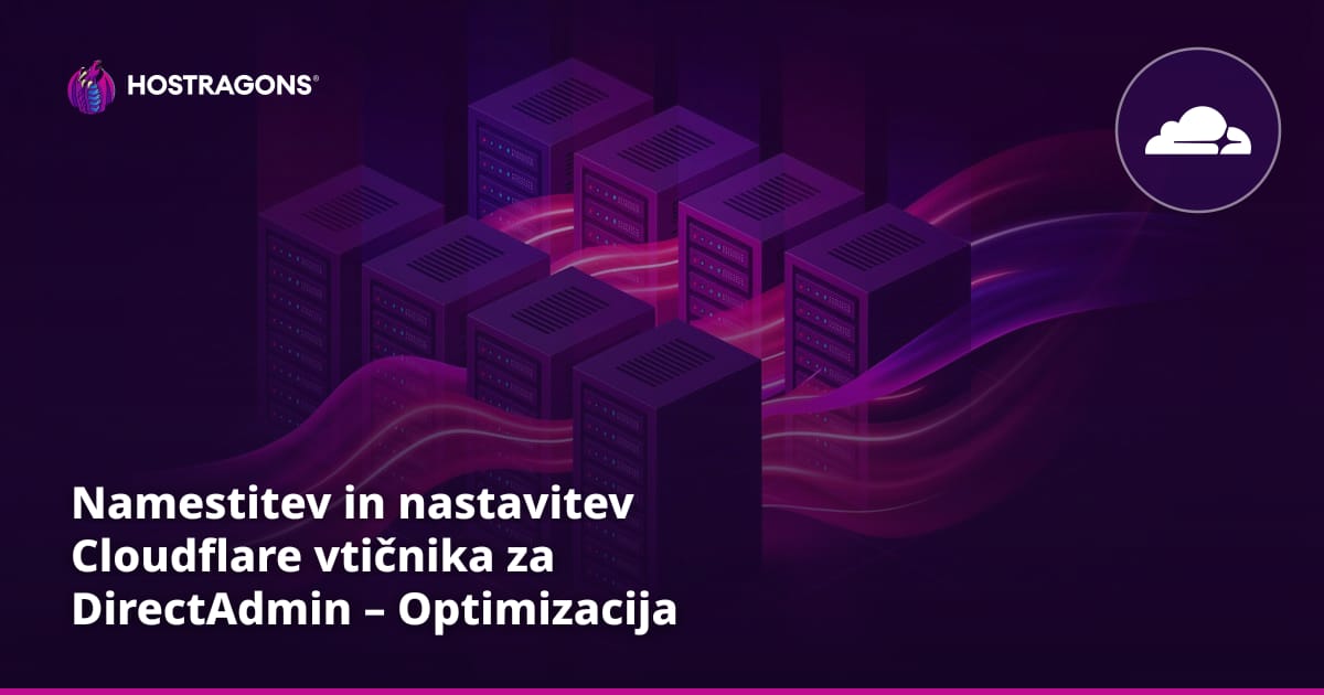 Namestitev in nastavitev Cloudflare vtičnika za DirectAdmin – Optimizacija hitrosti in varnosti