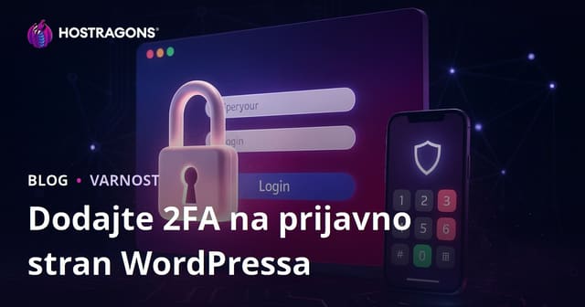 Dodajanje dvofaktorske avtentikacije (2FA) na WordPress prijavno stran
