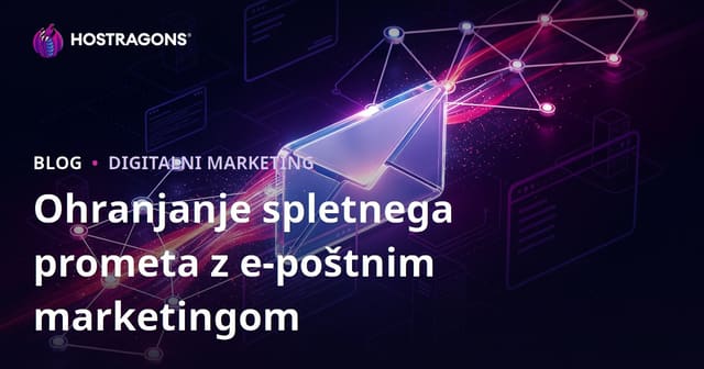 Ohranjanje prometa na spletni strani z e-poštnim trženjem
