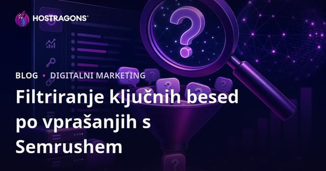 Filtriranje vprašanjskih ključnih besed s Semrush Keyword Magic orodjem