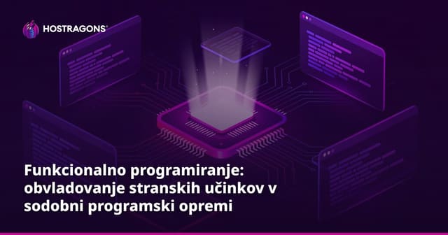 Funkcionalno programiranje: obvladovanje stranskih učinkov v sodobni programski opremi