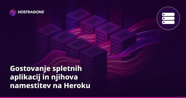 Heroku in Gostovanje Terjave Spletnih Aplikacij
