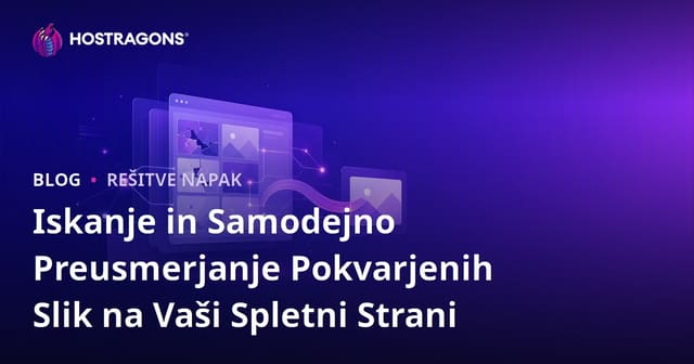 Iskanje in Samodejno Preusmerjanje Pokvarjenih Slik na Vaši Spletni Strani