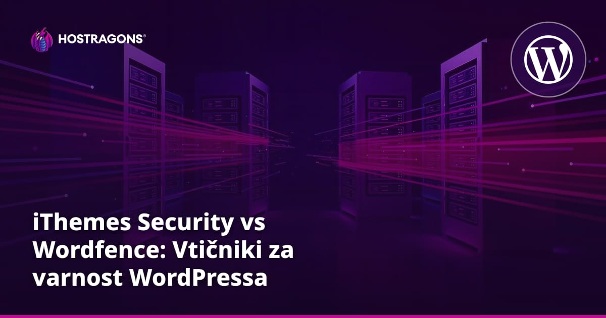 iThemes Security proti Wordfence: WordPress varnostni vtičniki