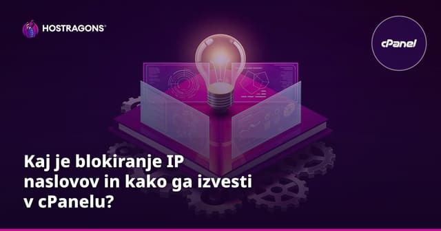 Kaj je blokiranje IP naslovov in kako ga izvesti v cPanelu?