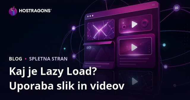 Kaj je funkcija Lazy Load? Uporaba v slikah in videih