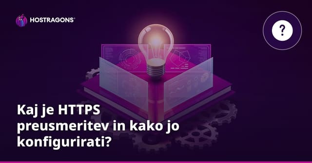 Kaj je HTTPS preusmeritev in kako jo konfigurirati?