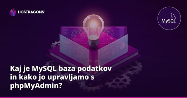 Kaj je MySQL baza podatkov in kako jo upravljamo s phpMyAdmin?