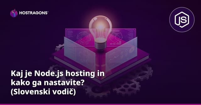 Kaj je Node.js hosting in kako ga nastavite? (Slovenski vodič)