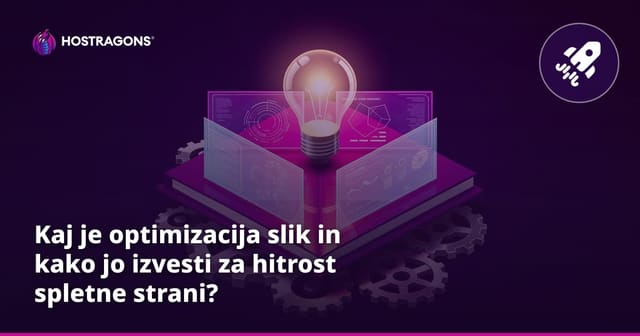 Kaj je optimizacija slik in kako jo izvesti za hitrost spletne strani?