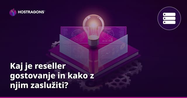Kaj je reseller gostovanje in kako z njim zaslužiti?