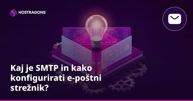 Kaj je SMTP in kako konfigurirati e-poštni strežnik?
