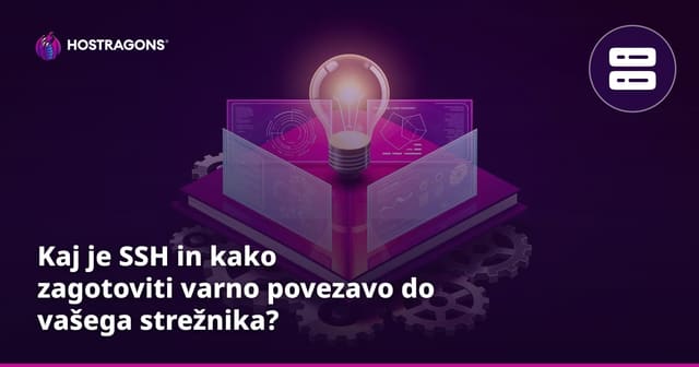 Kaj je SSH in kako zagotoviti varno povezavo do vašega strežnika?