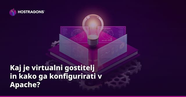 Kaj je virtualni gostitelj in kako ga konfigurirati v Apache?