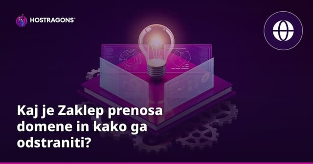Kaj je Zaklep prenosa domene in kako ga odstraniti?