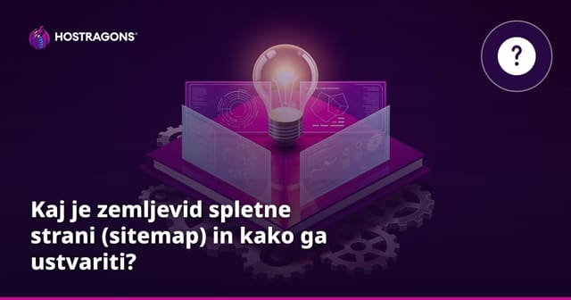 Kaj je zemljevid spletne strani (sitemap) in kako ga ustvariti?