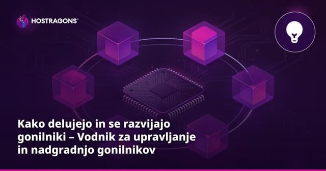 Kako delujejo in se razvijajo gonilniki – Vodnik za upravljanje in nadgradnjo gonilnikov