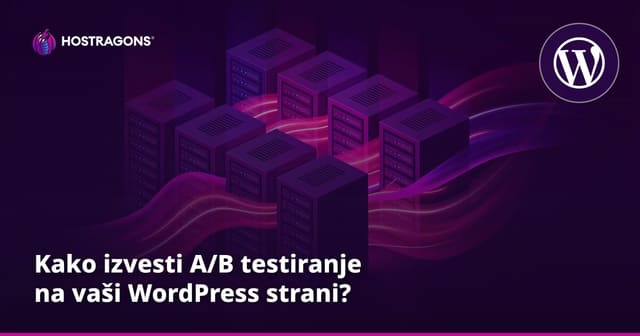 Kako izvesti A/B testiranje na vaši WordPress strani?