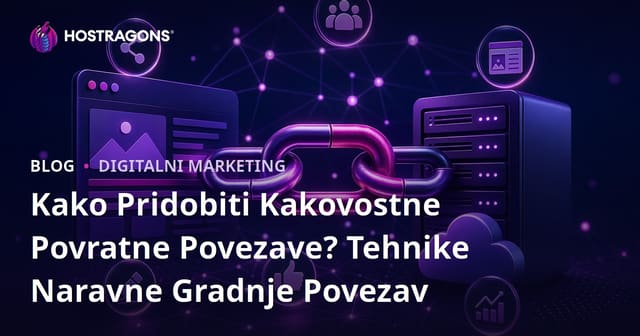 Kako Pridobiti Kakovostne Povratne Povezave? Tehnike Naravne Gradnje Povezav