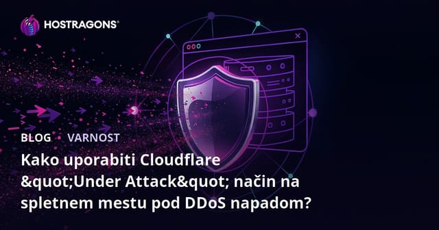 Kako uporabiti Cloudflare "Under Attack" način na spletnem mestu pod DDoS napadom?