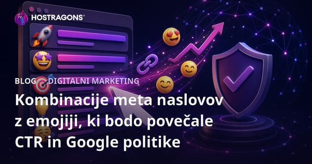 Kombinacije meta naslovov z emojiji, ki bodo povečale CTR in Google politike