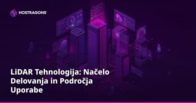 LiDAR Tehnologija: Načelo Delovanja in Področja Uporabe