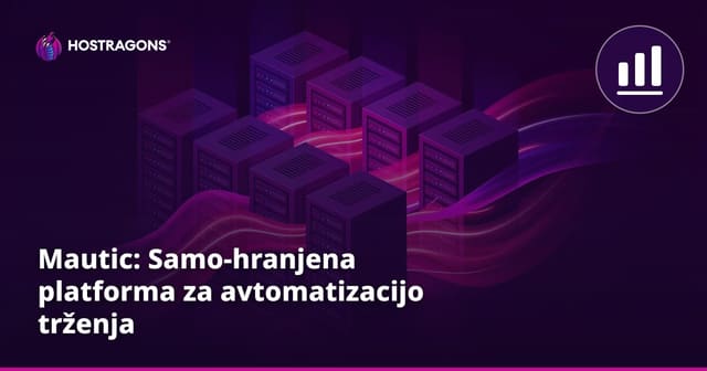 Mautic: Samo-hranjena platforma za avtomatizacijo trženja