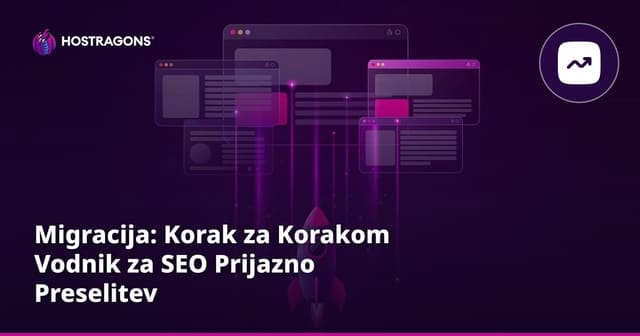 Migracija: Korak za Korakom Vodnik za SEO Prijazno Preselitev
