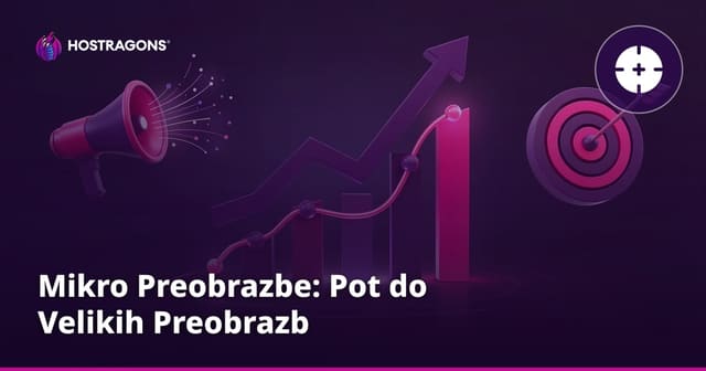 Mikro Preobrazbe: Pot do Velikih Preobrazb