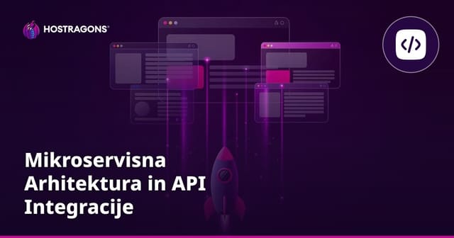 Mikroservisna Arhitektura in API Integracije