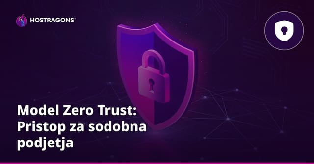 Model Zero Trust: Pristop za sodobna podjetja